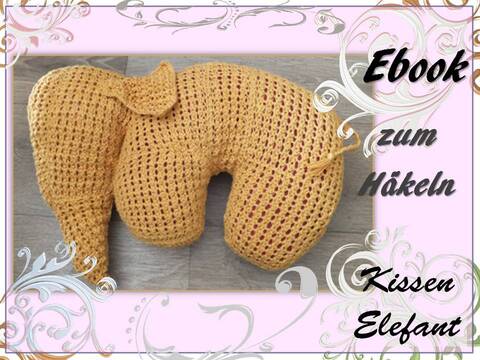 Elefantenkissen - Amigurumi Häkelanleitung Kostenlos