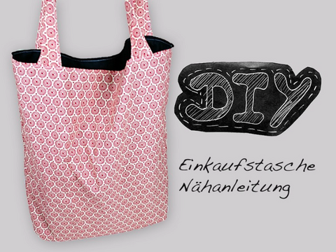 Nähanleitung Schultertasche Shopper Einkaufstasche große Tasche Markttasche Beutel Einkaufsbeutel