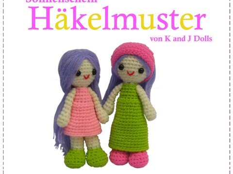 Sonnenschein-Puppen - PDF Amigurumi Häkelanleitung