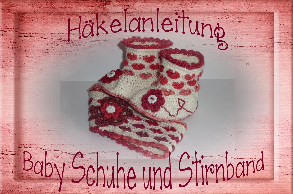 "HERZIGE" Baby - Schühchen und Stirnband häkeln