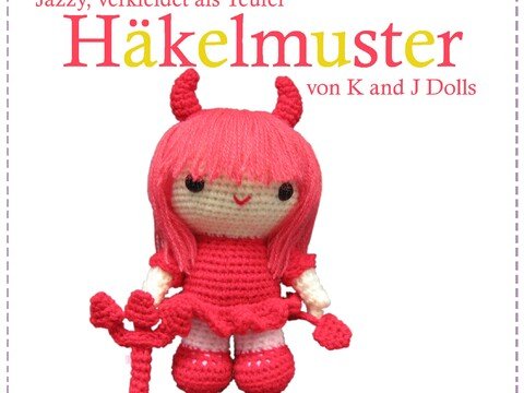 Jazzy, verkleidet als Teufel, Amigurumi Häkelanleitung