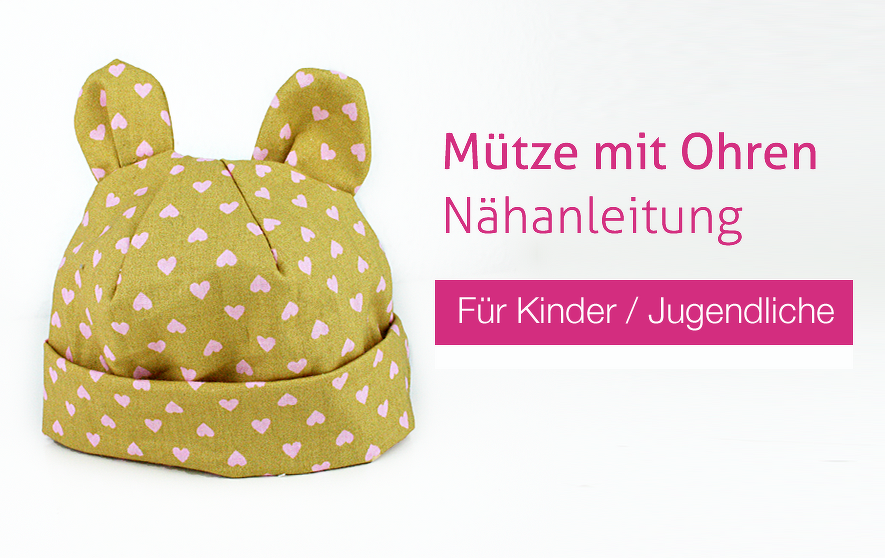 Nähanleitung Kindermütze mit Ohren - Bärenmütze