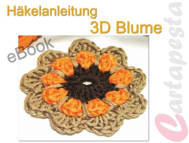 Gehäkelte 3D-Blume in Orange, Braun und Beige als Applikation nach Anleitung
