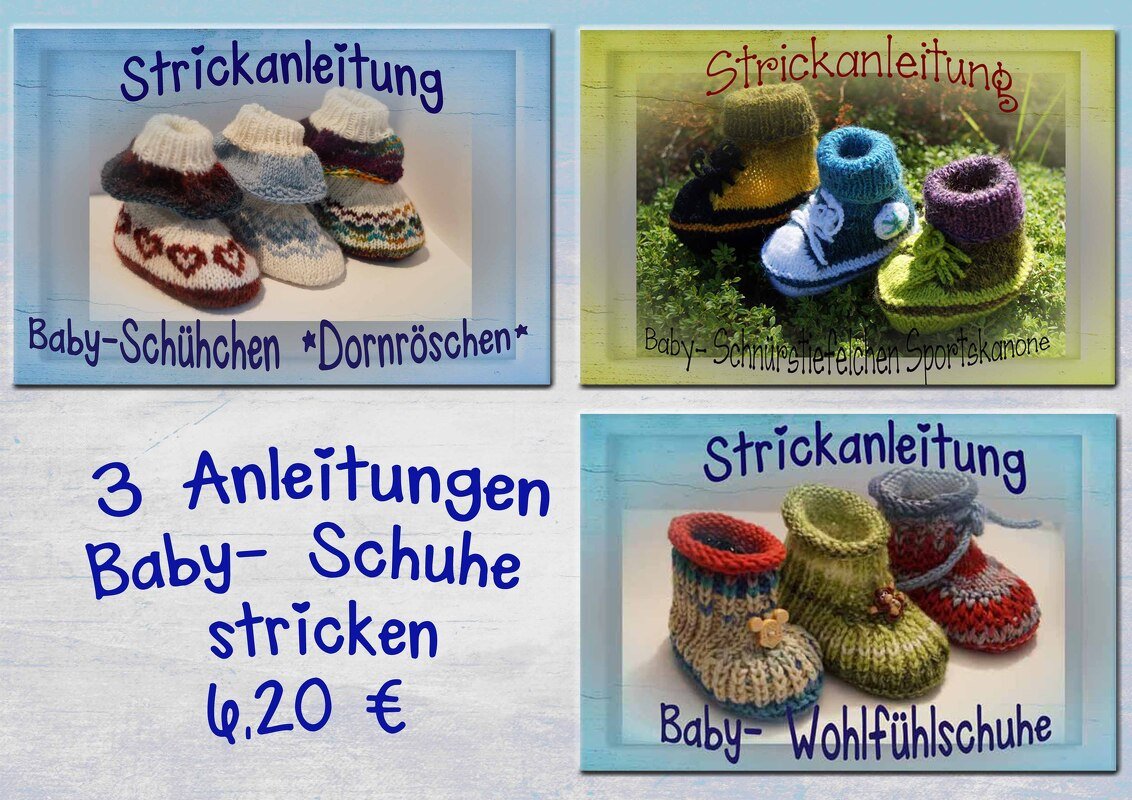 Strickset: 3 Strickanleitungen Baby- Schuhe