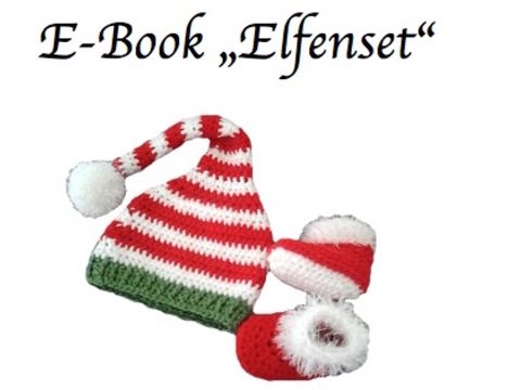 E-Book "Elfenset" 0- 12 Monate Mütze und Schuhe 