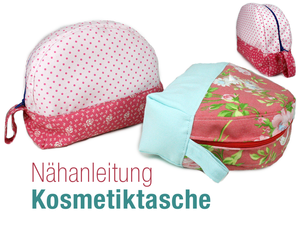 Nähanleitung große Kosmetiktasche / Utensilo