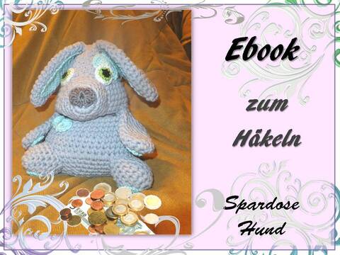 Spardose Hund - Häkelanleitung