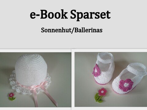 Häkelanleitung Sparset Nr.8 Sonnenhut / Ballerinas