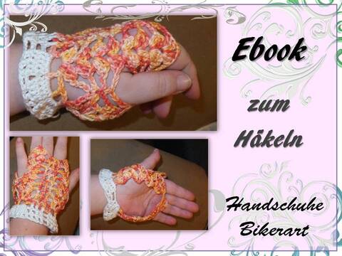 Handschuhe Bikerart gehäkelt