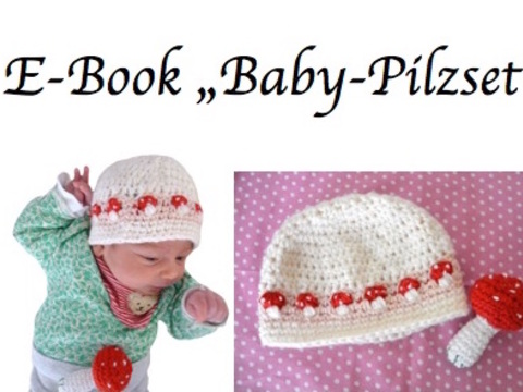 E-Book: "Baby-Pilzset" Mütze Ku 34-37, Pilzrassel