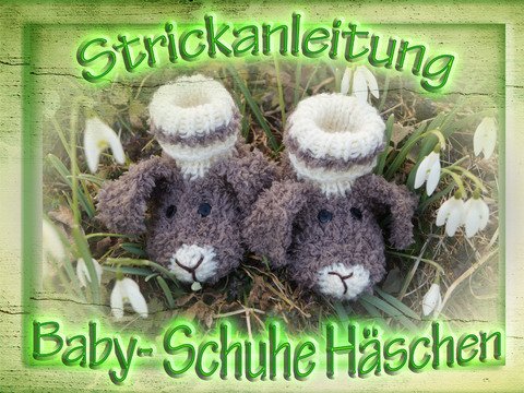 Anleitung zum stricken Baby- Schuhe Häschen