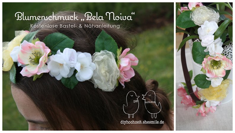 Blumenschmuck "Bela Noiva" (Kostenlose Bastel- und Nähanleitung)