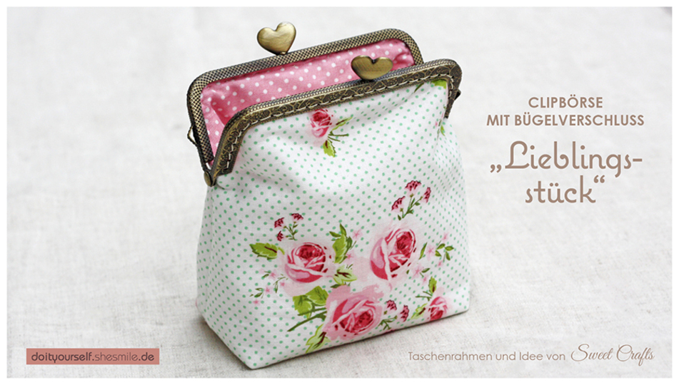 Clipb&ouml;rse mit B&uuml;gelverschluss "Lieblingsst&uuml;ck" (N&auml;hanleitung & Schnittmuster)