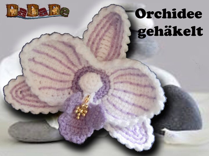 Orchideen, der etwas anderer Tischschmuck, eine Häkelanleitung