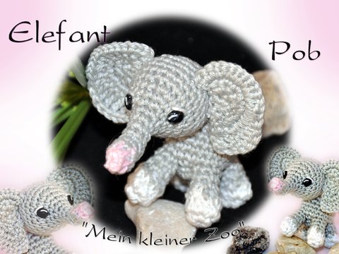 "Elefant -  Pob " aus "Mein kleiner Zoo" Amigurumi 