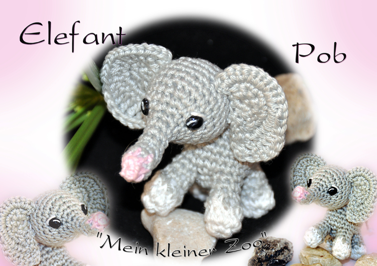 "Elefant -  Pob " aus "Mein kleiner Zoo" Amigurumi 