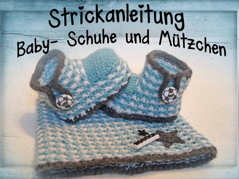 Strickanleitung Baby- Schuhe und Mütze *Little Star*