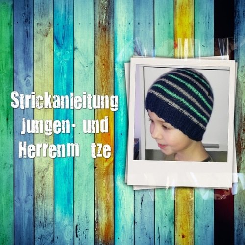Strickanleitung Kinder- und Herrenmütze (tragbar ab 8 Jahren)