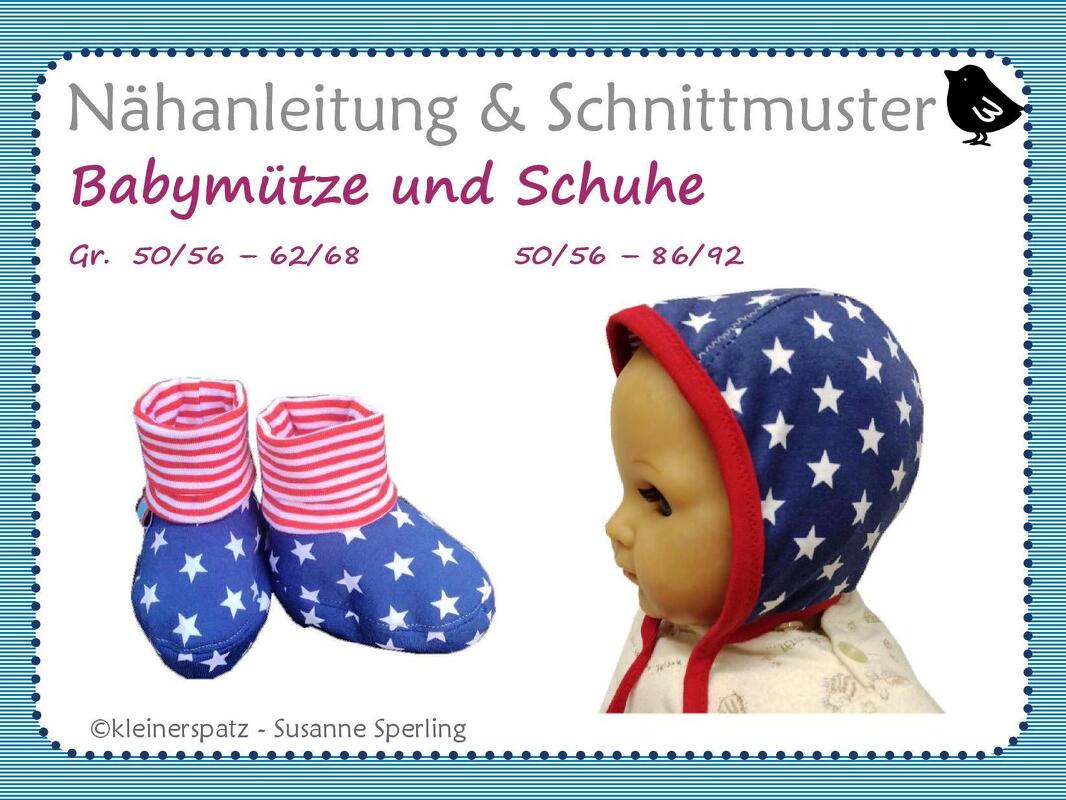 Nähanleitung und Schnittmuster, Mütze und Schuhe für Babys, Gr. 50 - 92 (Doppelgrößen)