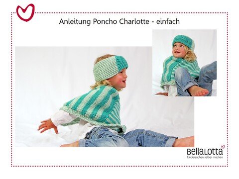 Strickanleitung Kinderponcho Charlotte in den Größen 98 bis 128 (2-8 Jahre)