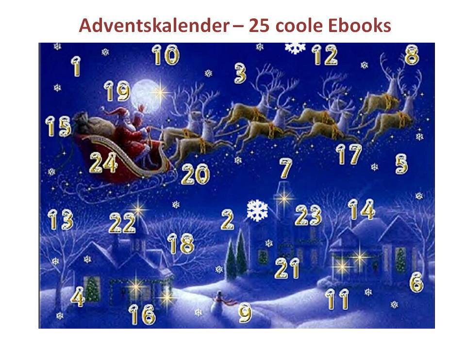 Adventskalender 2015 - Dich erwarten 25 E-Books
