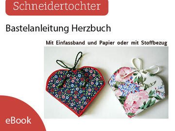 Bastelanleitung Herzbuch / Poesiealbum / Hochzeitsbuch