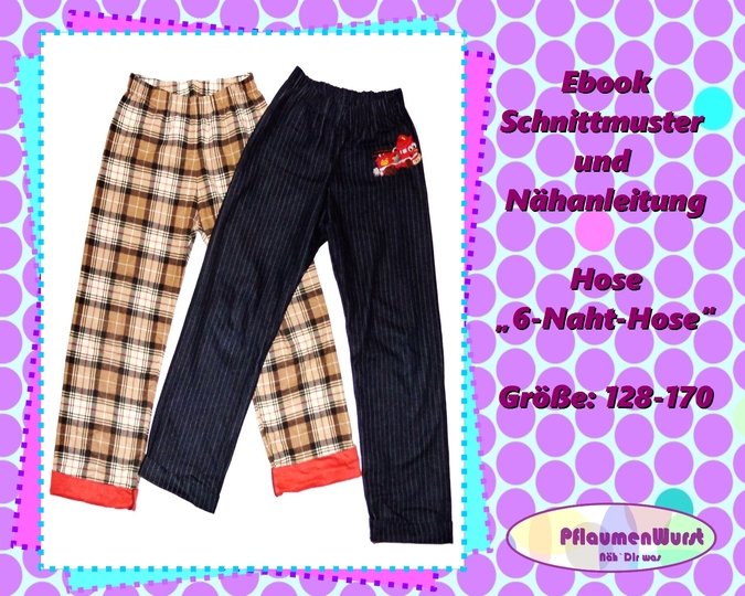 E-Book einfache Kinderhose 6 - Naht - Hose Gr. 128 -170 Schnittmuster mit Nähanleitung