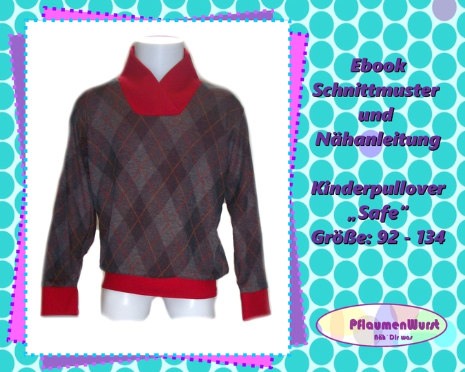 Kind Pullover Safe Gr. 92 - 134 einfacher Kinderpullover mit Schalkragen Schnittmuster Nähanleitung
