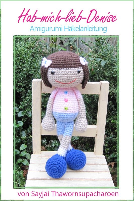 Hab-mich-lieb Denise: Amigurumi Häkelanleitung