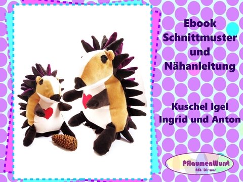 E-Book Kuschel Igel Schnittmuster Nähanleitung Schnitt Plüschtier 