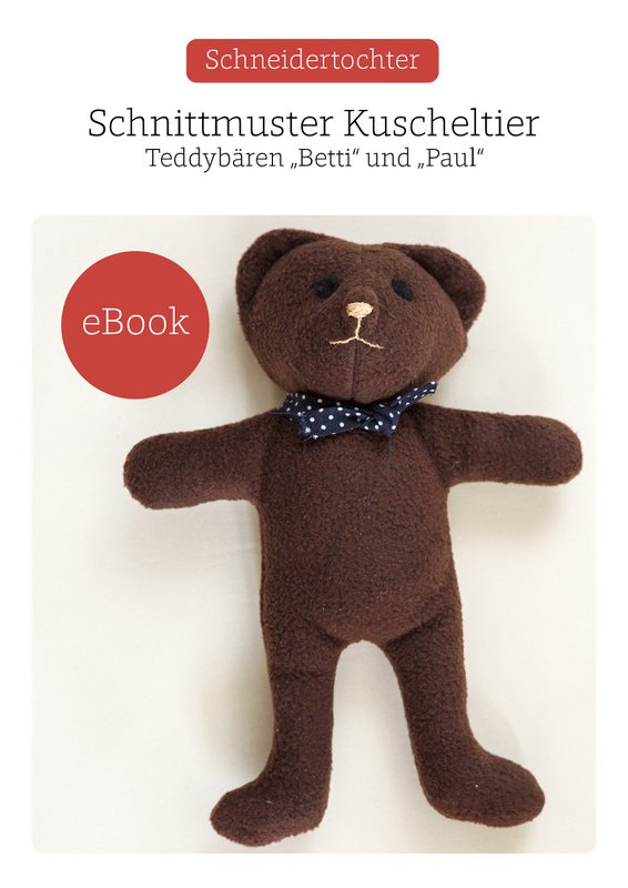 Nähanleitung - Einfacher Teddybär für Anfänger / Stofftier
