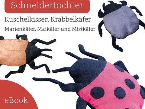 Nähanleitung Krabbelkäfer - Schnittmuster für Käferkissen