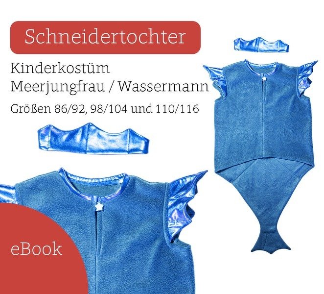 Nähanleitung - Kinderkostüm Meerjungfrau Wassermann Gr. 86-116