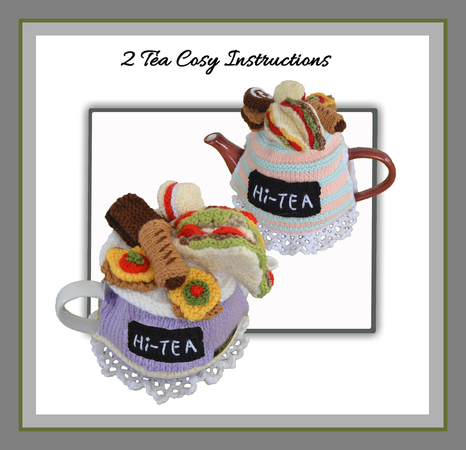Hi-Tea Tea Cosy - 2 patterns included