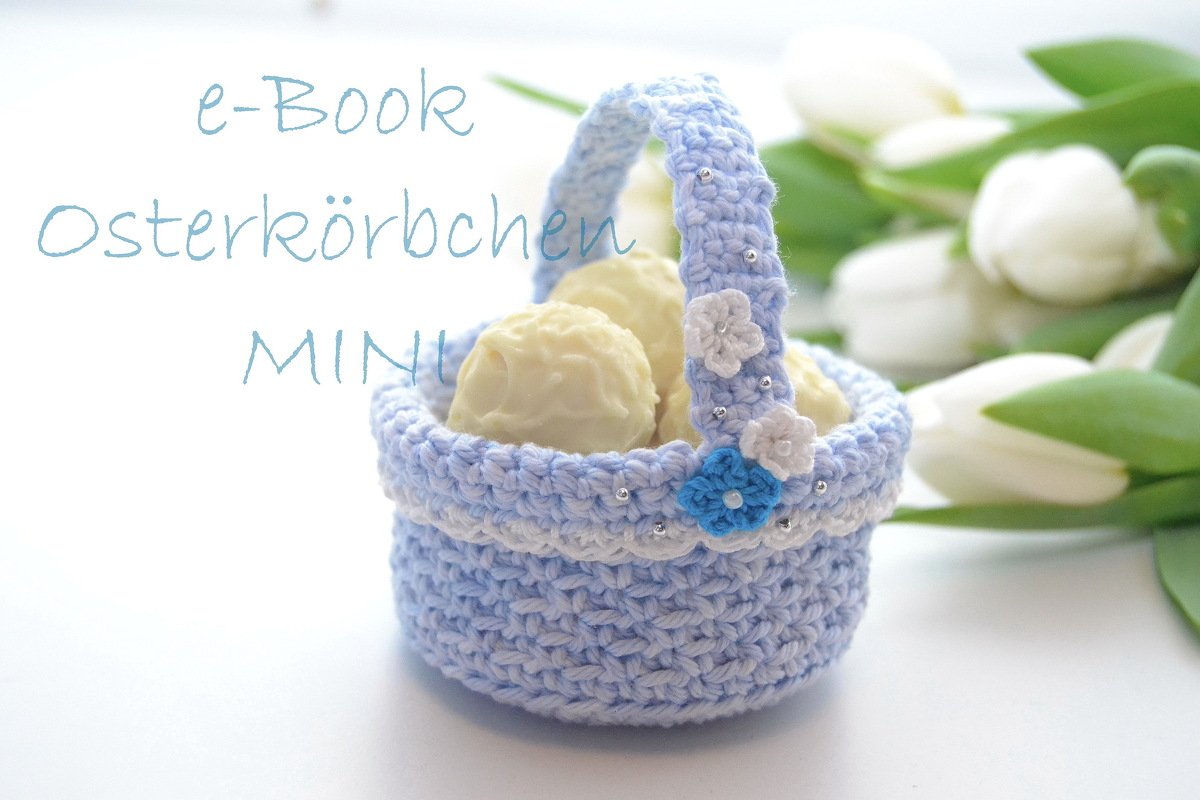 - MINI - Osterkörbchen häkeln in 2 verschiedenen Größen mit Miniblümchen, tolles Geschenk - Bild 2