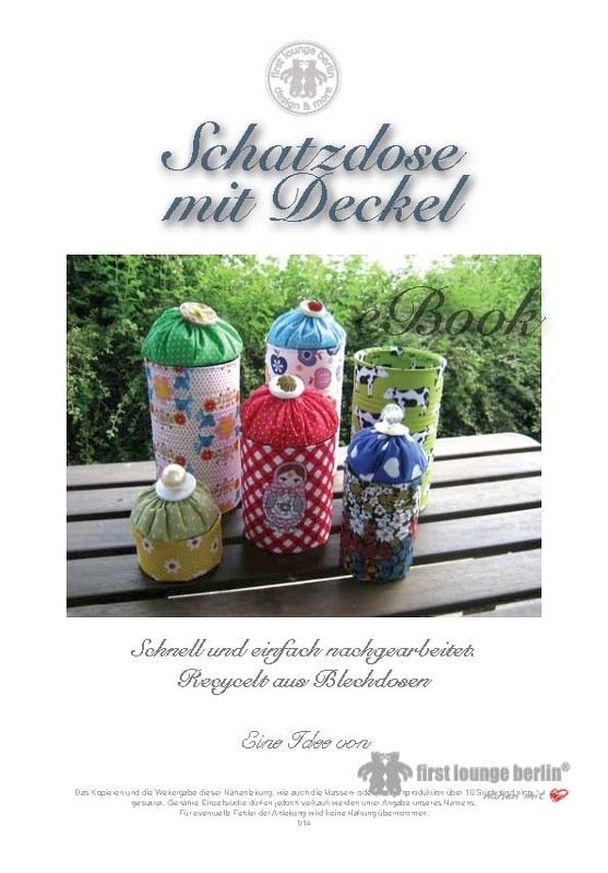 Schatzdose - recycelte Blech-Dose mit Stoff belegt - Nadelkissen Utensilo Aufbewahrung E-Book PDF-Datei zum Basteln &amp; Nähen für Mama und Kind ab 8 Jahren. Handmade with Love von firstloungeberlin