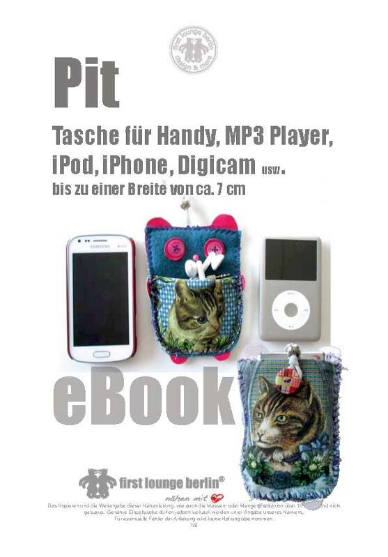 Pit- E-Book für Handy-Tasche iPod Case Bag Nähanleitung mit Schnittmuster für Nähanfänger geeignet - handmade with Love by firstloungeberlin