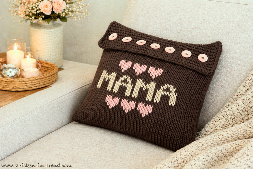 Strickanleitung Kissen MAMA | Muttertaggeschenk | Dekokissen HomeWare #1