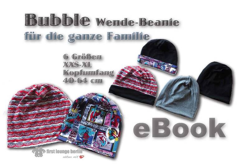 Bubble *** E-Book Pdf-Datei Wende-Beanie Schnittmuster und N&auml;hanleitung f&uuml;r die ganze Familie in 6 Gr&ouml;&szlig;en von firstloungeberlin