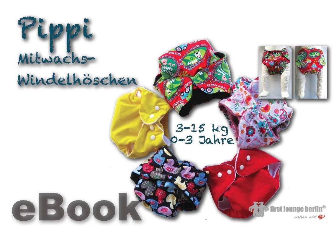 Pippi *** E-Book Windelhose Schwimmwindel Windelhöschen für Baby von 0-3 Jahren Schnittmuster mit Nähanleitung Design by firstloungeberlin  Frage stellen