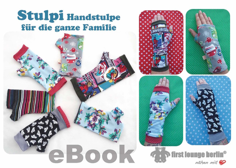 Stulpi *** E-Book PDF Datei pattern Wende Handstulpe mit Daumen 11 Größen Anleitung und Schnitt für die ganze Familie von firstloungeberlin