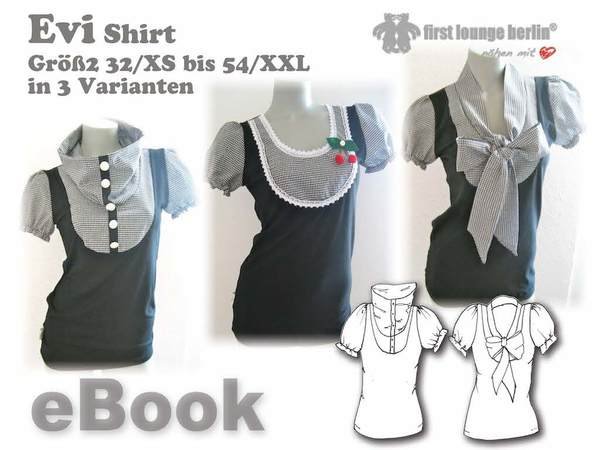 Evi 2.0 Shirt Bluse Top Gr. 32 bis 54 3 Varianten Nähanleitung mit Schnittmuster Design und Entwicklung von firstloungeberlin