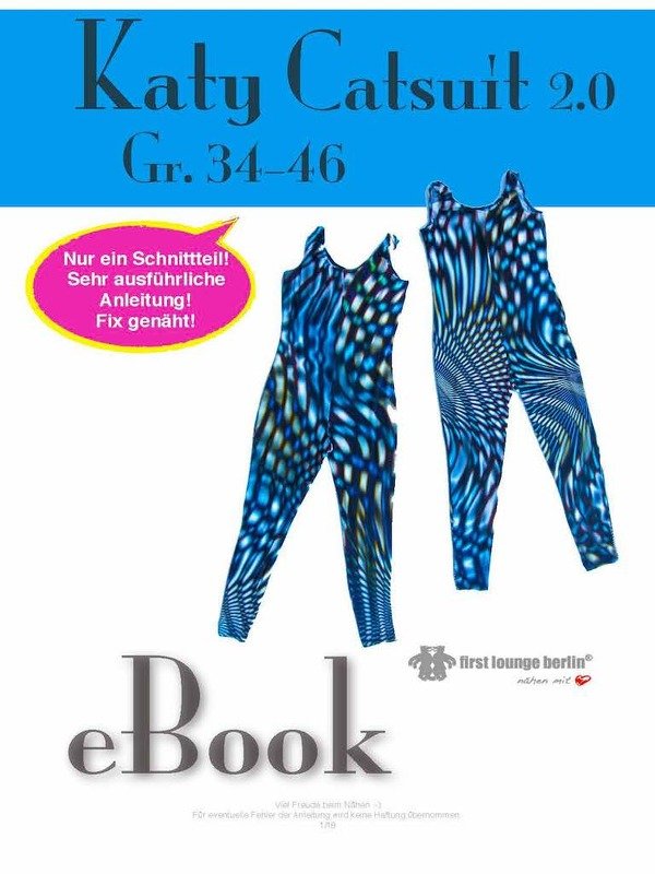 Katy Catsuit GYMNASTIK-Einteiler Anzug Overall Bilder-Nähanleitung mit Schnittmuster Gr. 34-46 firstloungeberlin