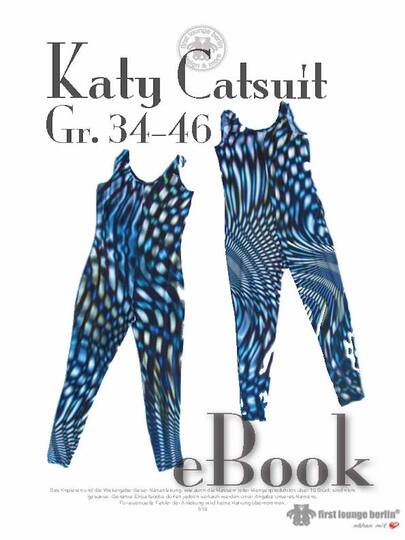 Katy Catsuit GYMNASTIK-Einteiler Anzug Overall Bilder-Nähanleitung mit Schnittmuster Gr. 34-46 firstloungeberlin