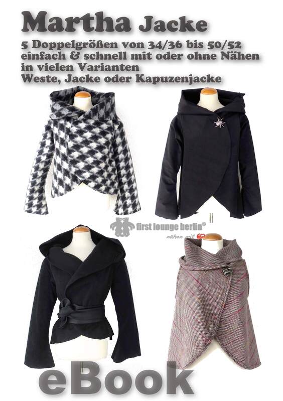 Martha *** E-Book Jacke mit Kragen oder Kapuzenjacke in 5 Größen XS-XXL Nähanleitung mit Schnittmuster Design von firstloungeberlin
