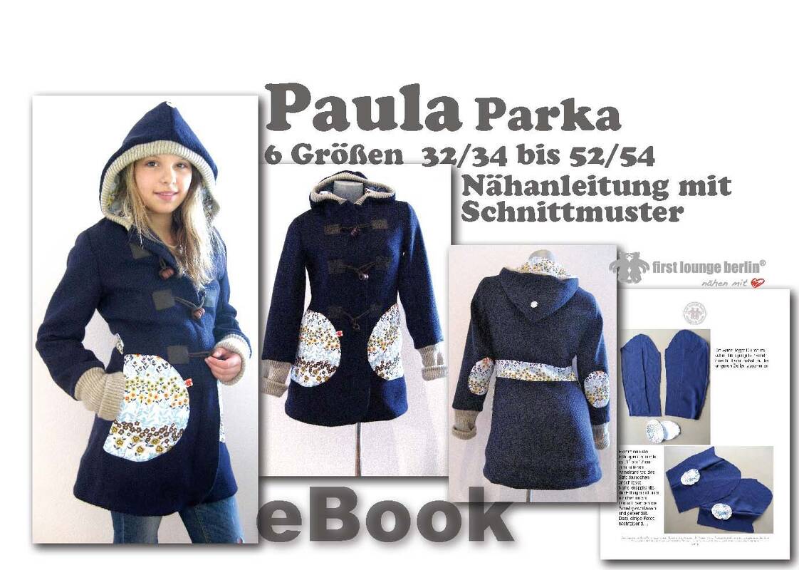 Paula *** E-Book Kapuzen Parka Duffle-Coat Mantel mit Kapuze in 6 Größen XS-XXXL Nähanleitung mit Schnittmuster von firstloungeberlin