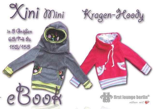 Xini Mini *** E-Book PDF-Datei Kinder Hoodie mit Kragen Kapuze Nähanleitung mit Schnitt 8 Doppelgrößen 68/74 bis 152/158 viele Varianten