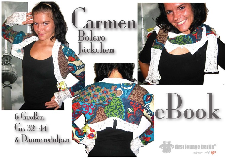 Carmen *** eBook Bolero Jäckchen in 6 Größen 32/34 bis 44 Nähanleitung mit Schnittmuster made with LOVE von firstloungeberlin