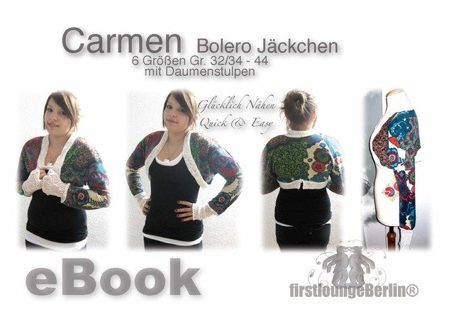 Carmen *** eBook Bolero Jäckchen in 6 Größen 32/34 bis 44 Nähanleitung mit Schnittmuster made with LOVE von firstloungeberlin