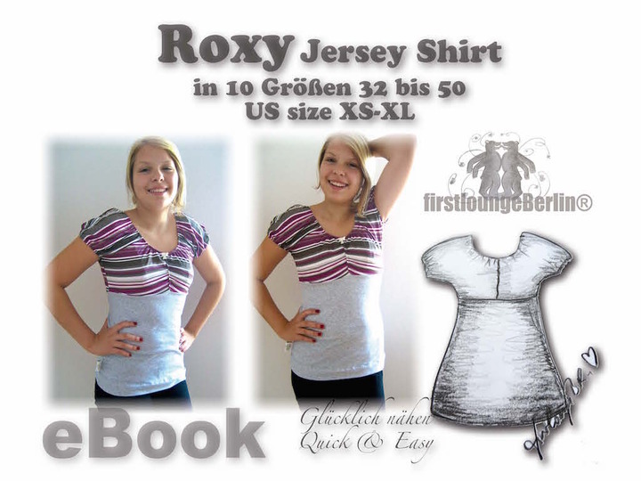 Roxy&Claire  Shirt und Jerseyleid - Kleid in 10 Größen von 32 bis 50 Nähanleitung mit Schnittmuster Design von firstloungeberlin